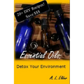 Essential Oils: Detox Your Environment
