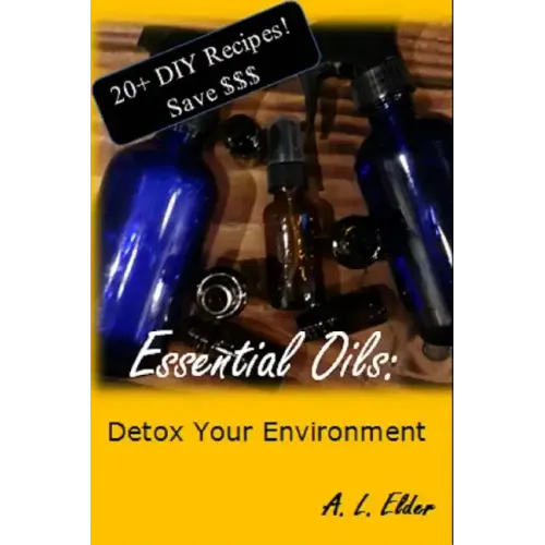Essential Oils: Detox Your Environment