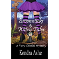 Broomsticks & Witch Tales: A Cozy Mystery Fairy Tale