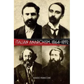 Italian Anarchism, 1864-1892