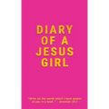 Diary Of A Jesus Girl: Journal