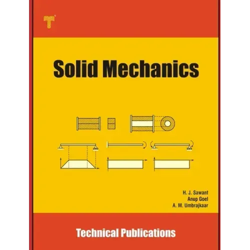 Solid Mechanics: Fundamentals and Applications