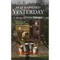 As It Happened Yesterday
