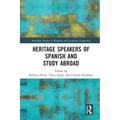 Heritage Speakers of Spanish and Study Abroad