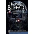 Haunted Buffalo: Ghosts in the Queen City