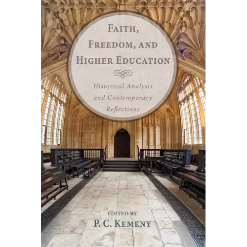 Faith, Freedom, and Higher Education