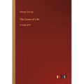 The Crown of Life: in large print
