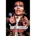 Antmusic: An unofficial biography of Adam and the Ants