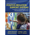 Implementing Positive Behavior Support Systems in Early Childhood and Elementary Settings: Null