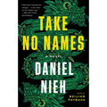 Take No Names