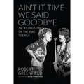Ain't It Time We Said Goodbye: The Rolling Stones on the Road to Exile