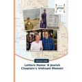 Letters Home: A Jewish Chaplain's Vietnam Memoir