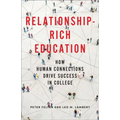 Relationship-Rich Education: How Human Connections Drive Success in College