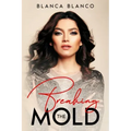 Breaking the Mold