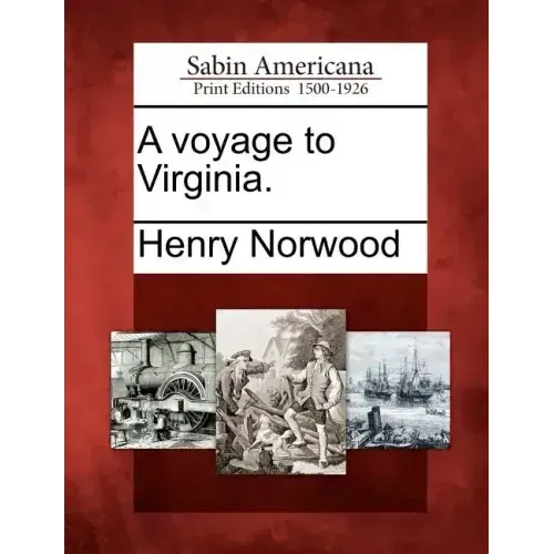 A Voyage to Virginia.