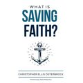 What Is Saving Faith?