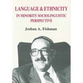 Language & Ethnicity in Minority Sociolinguistic Perspective
