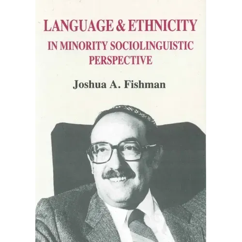 Language & Ethnicity in Minority Sociolinguistic Perspective