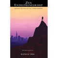 Zen Entrepreneurship: Walking the Path of the Career Warrior