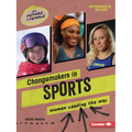 Changemakers in Sports: Women Leading the Way