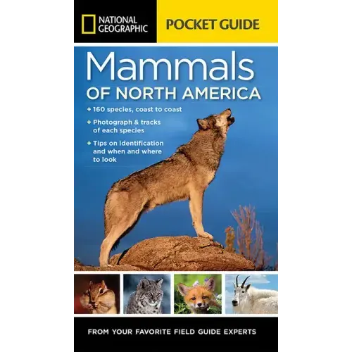 National Geographic Pocket Guide to the Mammals of North America