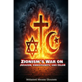 Zionism's War on Judaism, Christianity, and Islam