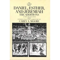 Daniel, Esther, and Jeremiah: The Additions