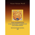 Field-Shifting: The Holodynamics of Integration: Manual III (Large Print)