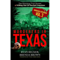 Murderers In Texas: The Shocking True Stories of Killing Out Of Deviant Impulses