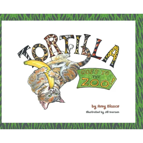 Tortilla! Goes to the Zoo