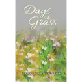 Days Like Grass