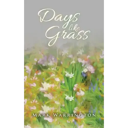 Days Like Grass