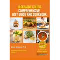 Ulcerative Colitis Comprehensive Diet Guide and Cookbook