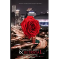 Loyalty, Love, and BETRAYAL: An Urban Hood Tale: Surviving the Hand that was Dealt Growing Up in the Hood