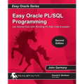 Easy Oracle PLSQL Programming: Get Started Fast with Working PL/SQL Code Examples