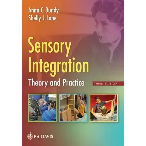 Sensory Integration: Theory and Practice