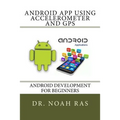Android App using Accelerometer and GPS