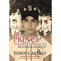 The Prince of South Waco: American Dreams and Great Expectations