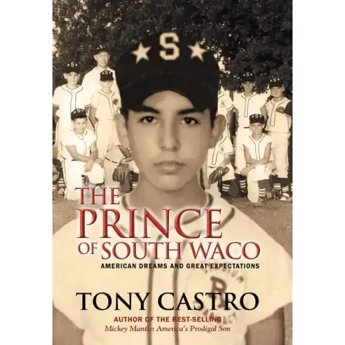 The Prince of South Waco: American Dreams and Great Expectations