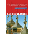 Ukraine - Culture Smart!: The Essential Guide to Customs & Culture