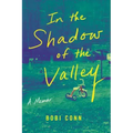 In the Shadow of the Valley: A Memoir