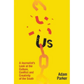 Us: A Journalist's Look at the Culture, Conflict and Creativity of the South