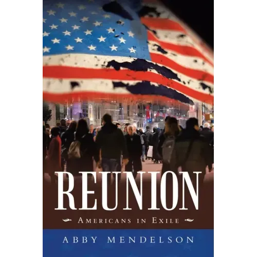 Reunion: Americans in Exile