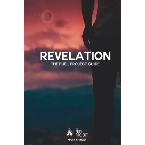 Revelation: The Fuel Project Guide