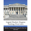 Liquid Rocket Engine Testing Overview