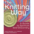 The Knitting Way: A Guide to Spiritual Self-Discovery