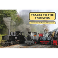 Tracks to the Trenches