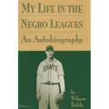 My Life in the Negro Leagues: An Autobiography by Wilmer Fields