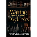 Waiting for Daybreak