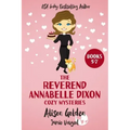 The Reverend Annabelle Dixon Cozy Mysteries: Books 5-7